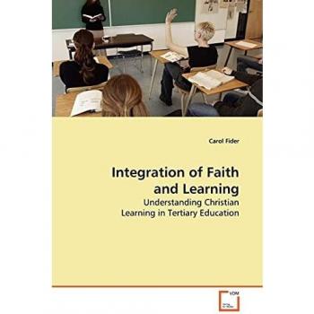 Integration of Faith and Learning: A Christian Perspective on Tertiary Education