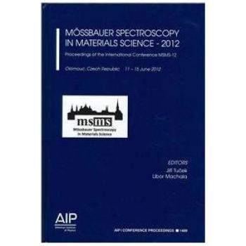 Mössbauer Spectroscopy in Materials Science - 2012:: Proceedings of the International Conference MSMS-12: 1489