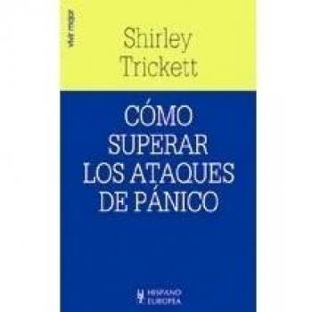 Cómo superar los ataques de pánico
