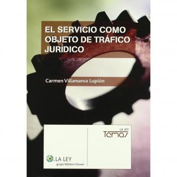 El servicio como objeto de tráfico jurídico