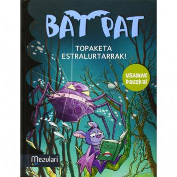 Bat Pat. Topaketa estralurtarrak¡