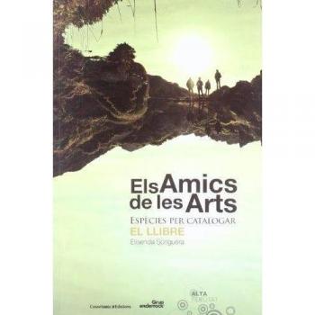 Els Amics de les Arts: Espècies per catalogar. El llibre - Soriguera i Farrés , Elisenda
