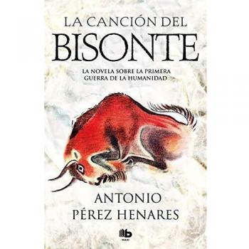 La canción del bisonte - Antonio Pérez Henares
