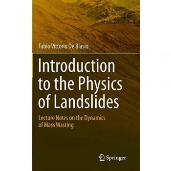 Introduction to the Physics of Landslides: Lecture notes on the dynamics of mass wasting