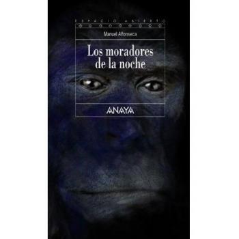 Los moradores de la noche - Manuel Alfonseca