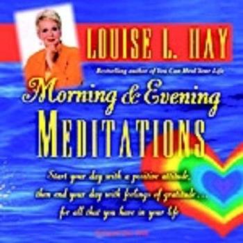 Morning & Evening Meditations