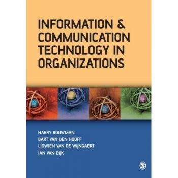 Information and Communication Technology in Organizations: Adoption, Implementation, Use and Effects - Comprehensive Guide