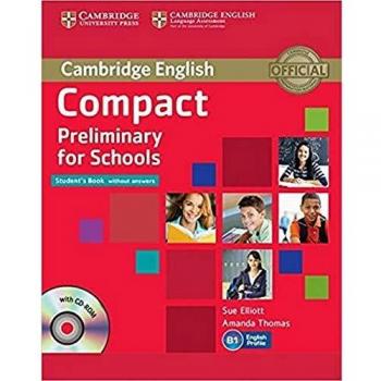 Compact Preliminary for Schools Student's Book without Answers with CD-ROM