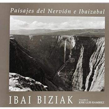 Ibai biziak - paisajes del nervion e ibaizabal