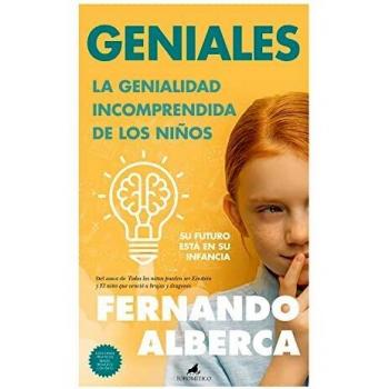 Geniales: La genialidad incomprendida de los niños (Padres y educadores