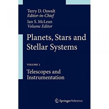 Planets, Stars and Stellar Systems: Volume 1: Telescopes and Instrumentation