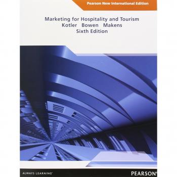 Marketing for Hospitality and Tourism: Pearson New International Edition