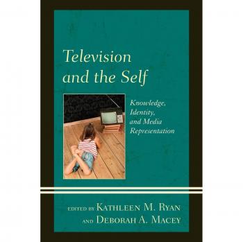 Television and the Self: Knowledge, Identity, and Media Representation (English Edition)
