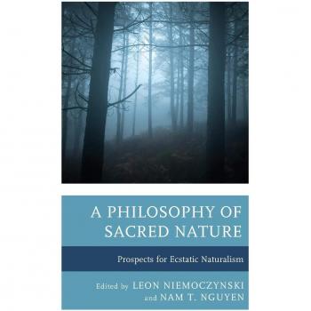 Ecstatic Naturalism: A Philosophical Exploration of Sacred Nature