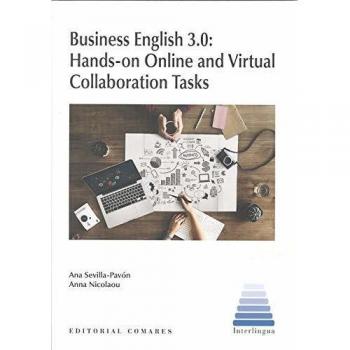 BUSINESS ENGLISH 3.0: HANDS-ON ONLINE AND VIRTUAL COLLABORATION TASKS - Anna Nicolaou