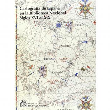 Cartografía de España en la Biblioteca Nacional