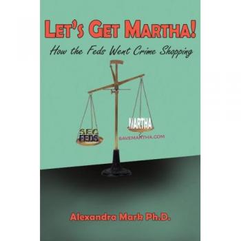 Let's Get Martha!: A Comprehensive Guide to Federal Crime Investigations