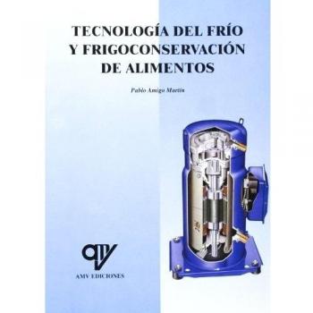 Tecnología del frio y frigoconservacion de alimentos