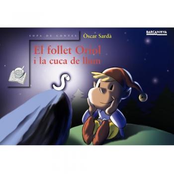 El follet Oriol i la cuca de llum - Oscar Sarda