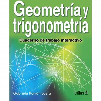 Geometria y trigonometria/ Geometry and Trigonometry: Cuarderno De Trabajo Interactivo/ Interactive Workbook