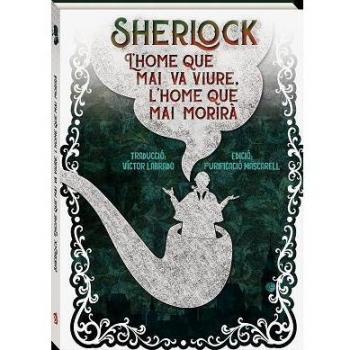Sherlock: L'home que mai va viure. L'home que mai morirà: 5 - Doyle, Arthur Conan -Sir-