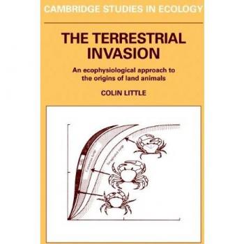Invasión Terrestre: Un Enfoque Ecofisiológico sobre los Orígenes de los Animales Terrestres (Estudios de Cambridge en Ecología)