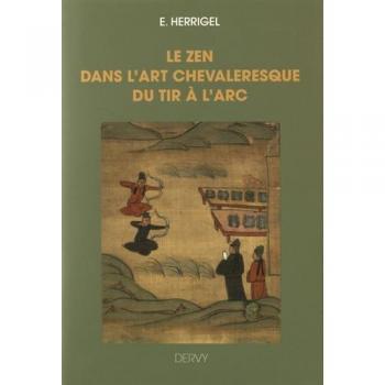 Le zen dans l'art chevaleresque du tir à l'arc