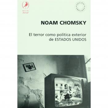 El terror como politica exterior de EEUU / Terrorism and U.S. Foreign Policy
