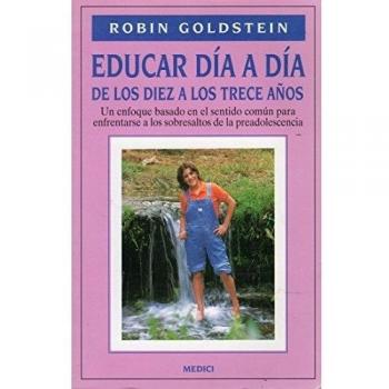EDUCAR DIA A DIA. DE 10 A LOS 13 AÑOS