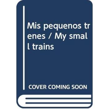 Mis Pequeños Trenes