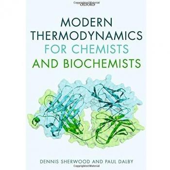 Modern Thermodynamics for Chemists and Biochemists