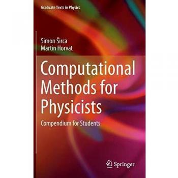 Computational Methods for Physicists: Compendium for Students (Graduate Texts in Physics