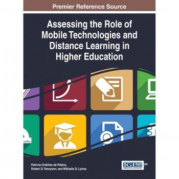 Evaluación del Papel de las Tecnologías Móviles y el Aprendizaje a Distancia en la Educación Superior (Avances en Aprendizaje Móvil y a Distancia) - Tapa Dura