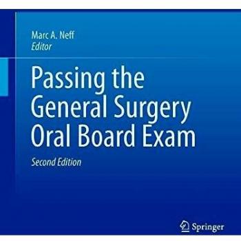 Passing the General Surgery Oral Board Exam