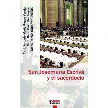 San Josemaría Escrivá y el sacerdocio