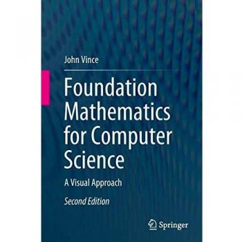 Foundation Mathematics for Computer Science: A Visual Approach