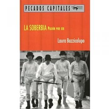 La soberbia: Pasión por ser