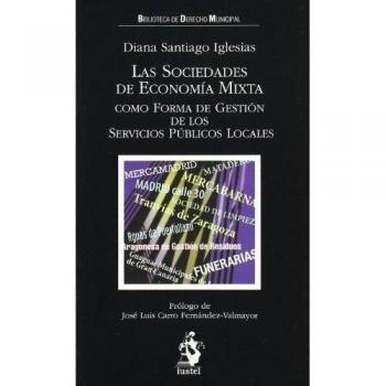 Las Sociedades de Economía Mixta como Forma de Gestión de los Servicios Públicos Locales