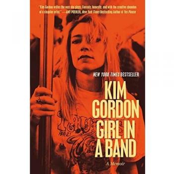 Microcosm Girl in a Band: A Memoir by Kim Gordon