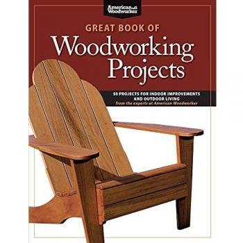 Gran Libro de Proyectos de Carpintería: 50 Proyectos para Mejoras Interiores y Vida al Aire Libre