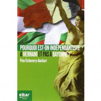 Pourquoi est-on indépendantiste à Hernani et pas à Bayonne ?