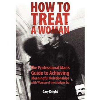 Modern Relationship Mastery: A Professional's Guide to Understanding Women