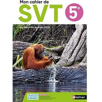 SVT 5e Mon cahier de SVT