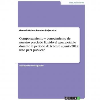 Estudio sobre el Comportamiento y Conocimiento del Agua Potable (Febrero-Junio 2012)