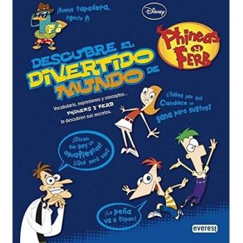 Descubre El Divertido Mundo De Phineas Y Ferb