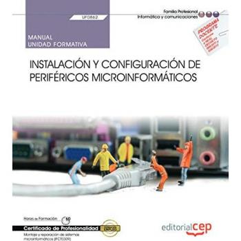 Manual. Instalación y configuración de periféricos microinformáticos