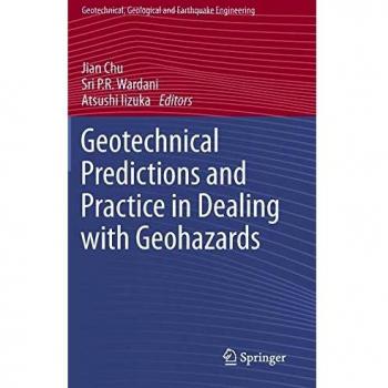 Geotechnical Predictions and Practice in Dealing with Geohazards: 25