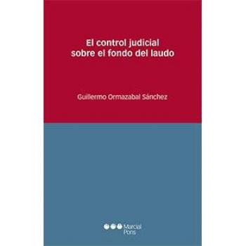 El control judicial sobre el fondo del laudo