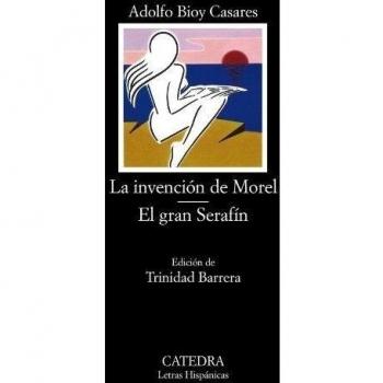 The Invention of Morel / The Great Seraphim - Adolfo Bioy Casares (Paperback Edition)