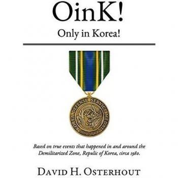 OinK! Solo en Corea: Basado en hechos reales de la Zona Desmilitarizada, Corea del Sur circa 1980